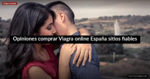 Opiniones comprar Viagra online España sitios fiables