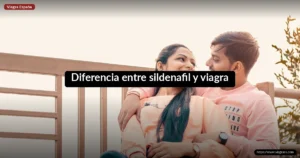 Diferencia entre sildenafil y viagra