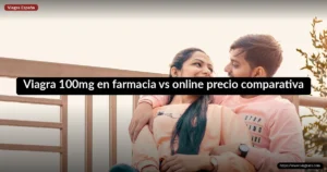 Viagra 100mg en farmacia vs online precio comparativa
